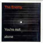 The Enemy You're Not Alone