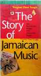 Various The Story Of Jamaican Music (Tougher Than Tough)