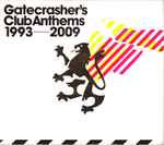 Various Gatecrasher's Club Anthems (1993 - 2009)