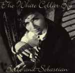 Belle & Sebastian The White Collar Boy