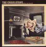 The Charlatans Who We Touch