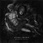 Svart Crown Witnessing The Fall