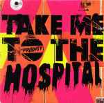 The Prodigy Take Me To The Hospital