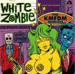 White Zombie Nightcrawlers: The KMFDM Remixes