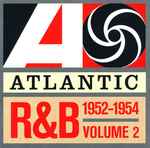 Various Atlantic R&B 1947-1974 - Volume 2: 1952-1954