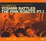 The Flaming Lips Yoshimi Battles The Pink Robots Pt. 1