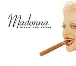 Madonna Deeper And Deeper