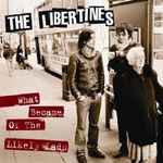 The Libertines What Became Of The Likely Lads