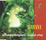 Nirvana All Apologies / Rape Me