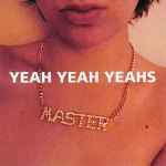 Yeah Yeah Yeahs Yeah Yeah Yeahs