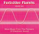 Various Forbidden Planets Volume Two (More Music From The Pioneers Of Electronic Sound)