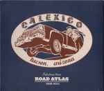 Calexico Selections From Road Atlas 1998-2011
