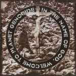 The Meads Of Asphodel In The Name Of God, Welcome To Planet Genocide