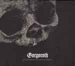 Gorgoroth Quantos Possunt Ad Satanitatem Trahunt