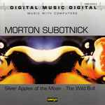 Morton Subotnick Silver Apples Of The Moon · The Wild Bull