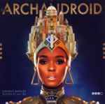 Janelle Monáe The ArchAndroid