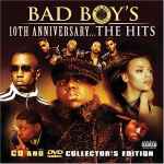 Various Bad Boy's 10th Anniversary...The Hits