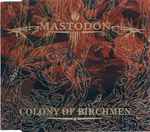 Mastodon Colony Of Birchmen