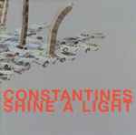 Constantines Shine A Light