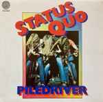 Status Quo Piledriver