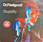 Dr. Feelgood Stupidity