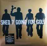 Shed Seven Going For Gold (The Greatest Hits)