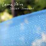 Laura Veirs Secret Someones
