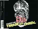 Against Me! Thrash Unreal