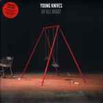 The Young Knives Up All Night