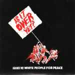 Against Me! White People For Peace