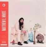 Matthew E. White Big Inner