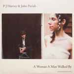 PJ Harvey & John Parish A Woman A Man Walked By