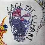 Cage The Elephant Cage The Elephant
