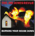 The Jim Jones Revue Burning Your House Down