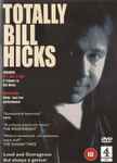 Bill Hicks Totally Bill Hicks
