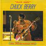 Chuck Berry Duck Walk (His 30 Greatest Hits)