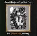 Captain Beefheart And His Magic Band The Mirror Man Sessions
