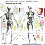 Peter Hope & The Jonathan S. Podmore Method Dry Hip Rotation