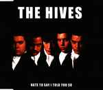The Hives Hate To Say I Told You So