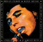 Bryan Ferry / Roxy Music Street Life - 20 Great Hits