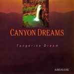 Tangerine Dream Canyon Dreams