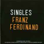 Franz Ferdinand Singles