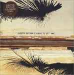 Joseph Arthur Enough To Get Away