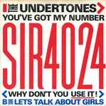 The Undertones You've Got My Number < Why Don't You Use It! >