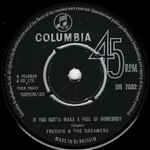 Freddie & The Dreamers If You Gotta Make A Fool Of Somebody