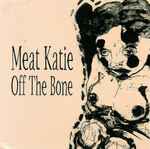 Meat Katie Off The Bone