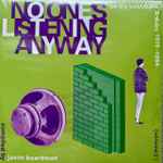 Jason Boardman / Various No One's Listening Anyway (UK DIY Post-Punk & Dubs 1978-1984 (Volume 2))