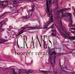 Cranes Forever Remixes