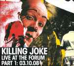 Killing Joke Live At The Forum Part 1: 03.10.08