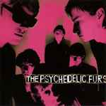 The Psychedelic Furs The Psychedelic Furs